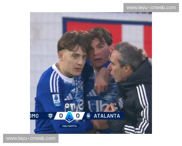 科莫0-0战平亚特兰大,帕斯读秒失点错失绝杀 科莫0-0战平亚特兰大,帕斯读秒失点错失绝杀